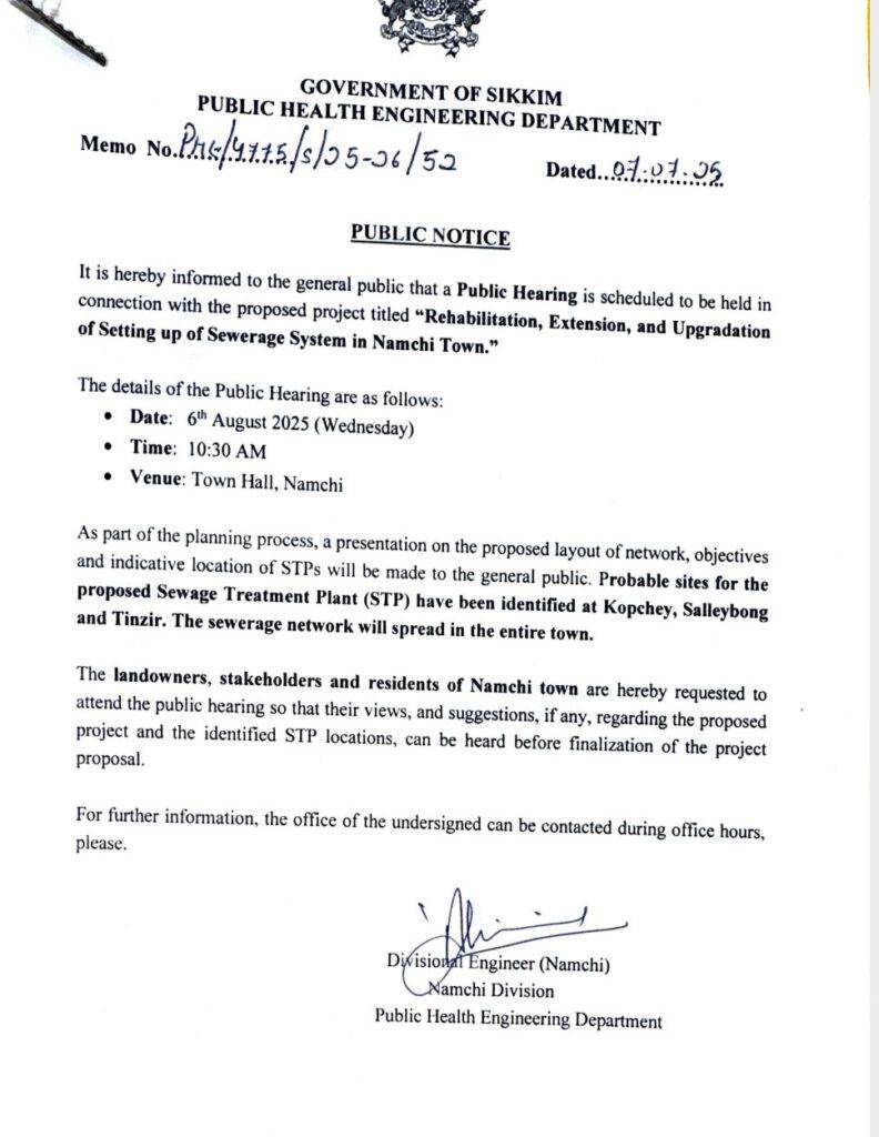 Notice issued by Public Health Engineering Department with regard to public hearing on rehabilitation, extension and upgradation of setting up of sewerage system in Namchi town scheduled on 6th August 2025